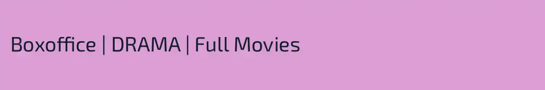 Boxoffice | DRAMA | Full Movies